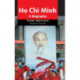 Ho Chi Minh: A Biography