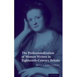 The Professionalization of Women Writers in Eighteenth-Century Britain