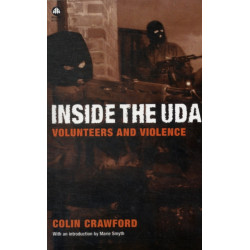 Inside the U D A: Volunteers and Violence