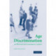 Age Discrimination: An Historical and Contemporary Analysis