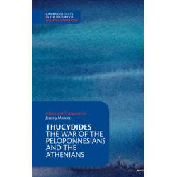 Thucydides: The War of the Peloponnesians and the Athenians