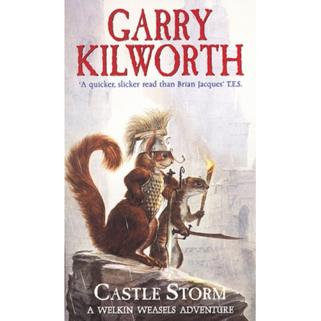 Welkin Weasels (2): Castle Storm