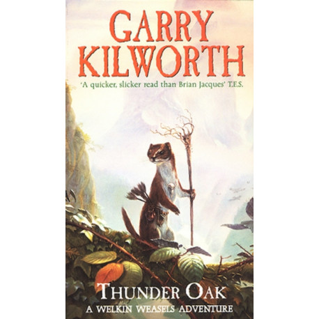 Welkin Weasels (1): Thunder Oak