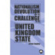 Nationalism, Devolution and the Challenge to the United Kingdom State