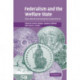Federalism and the Welfare State: New World and European Experiences