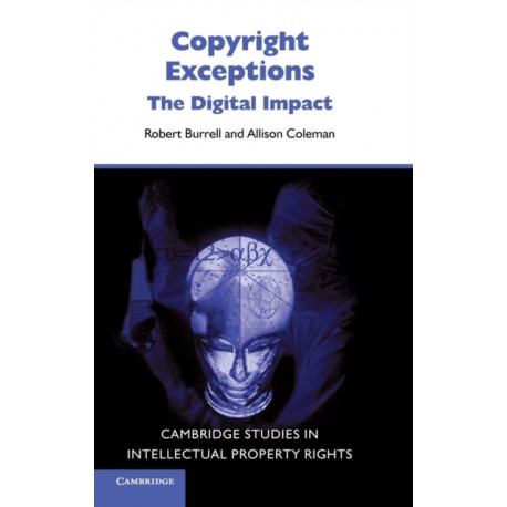 Copyright Exceptions: The Digital Impact