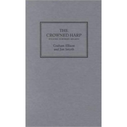 The Crowned Harp: Policing Northern Ireland