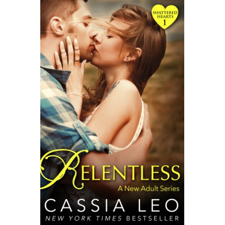 Relentless (Shattered Hearts 1)