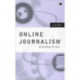 Online Journalism: A Critical Primer