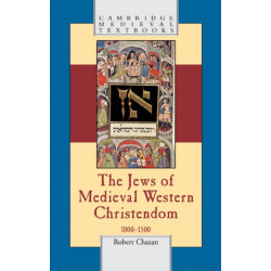 The Jews of Medieval Western Christendom: 1000–1500