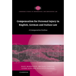 Compensation for Personal Injury in English, German and Italian Law: A Comparative Outline