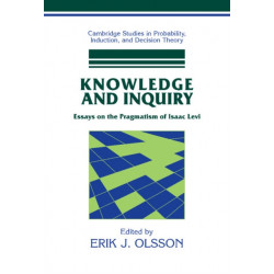 Knowledge and Inquiry: Essays on the Pragmatism of Isaac Levi
