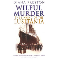 Wilful Murder: The Sinking Of The Lusitania