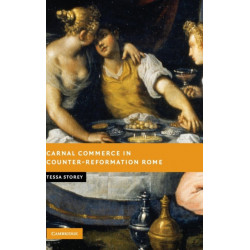 Carnal Commerce in Counter-Reformation Rome