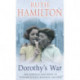 Dorothy's War: a powerfully atmospheric, heart-warming and compelling coming of age saga set in the North-West from bestselling author Ruth Hamilton