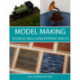 Model Making: Technical Skills Using Everyday Objects