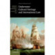 Underwater Cultural Heritage and International Law