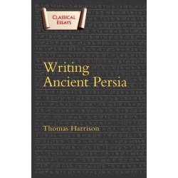 Writing Ancient Persia