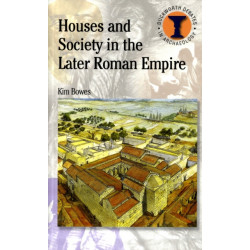 Houses and Society in the Later Roman Empire