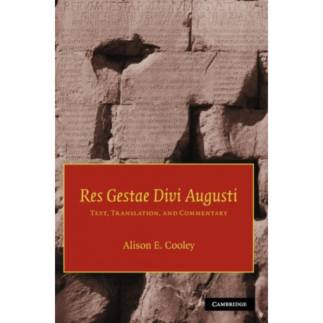 Res Gestae Divi Augusti: Text, Translation, and Commentary