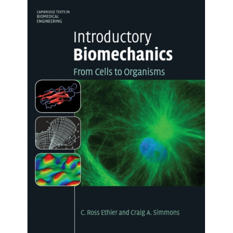 Introductory Biomechanics: From Cells to Organisms