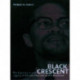 Black Crescent: The Experience and Legacy of African Muslims in the Americas