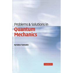 Problems and Solutions in Quantum Mechanics