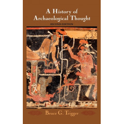 A History of Archaeological Thought