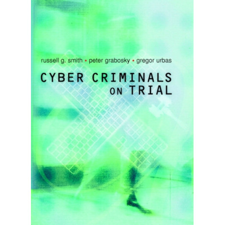 Cyber Criminals on Trial