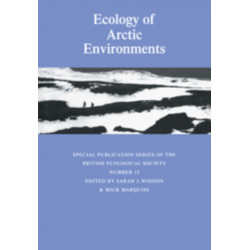 Ecology of Arctic Environments: 13th Special Symposium of the British Ecological Society
