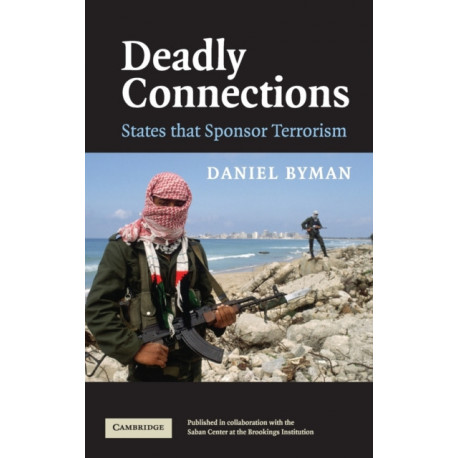 Deadly Connections: States that Sponsor Terrorism