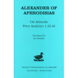 Alexander of  Aphrodisias: On Aristotle "Prior Analytics 1.32-46"