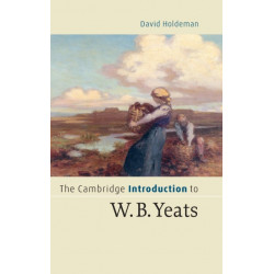 The Cambridge Introduction to W.B. Yeats