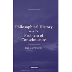 Philosophical History and the Problem of Consciousness