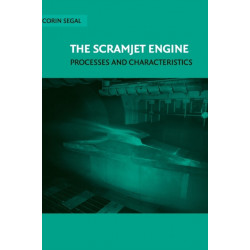 The Scramjet Engine: Processes and Characteristics