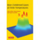 Bose-Condensed Gases at Finite Temperatures