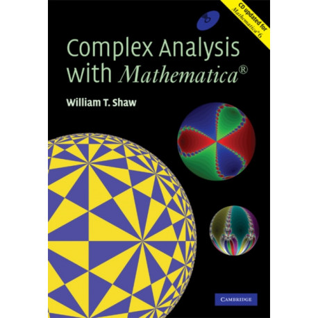 Complex Analysis with MATHEMATICA®