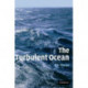 The Turbulent Ocean