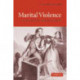 Marital Violence: An English Family History, 1660–1857