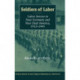 Soldiers of Labor: Labor Service in Nazi Germany and New Deal America, 1933–1945