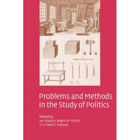 Problems and Methods in the Study of Politics