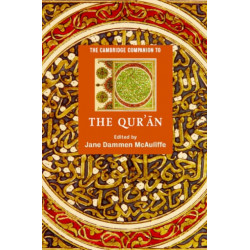 The Cambridge Companion to the Qur'an
