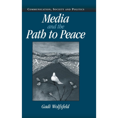 Media and the Path to Peace