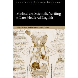 Medical and Scientific Writing in Late Medieval English