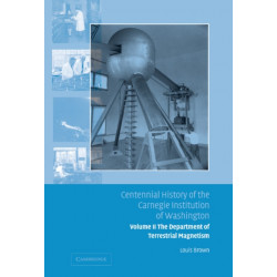 Centennial History of the Carnegie Institution of Washington: Volume 2, The Department of Terrestrial Magnetism