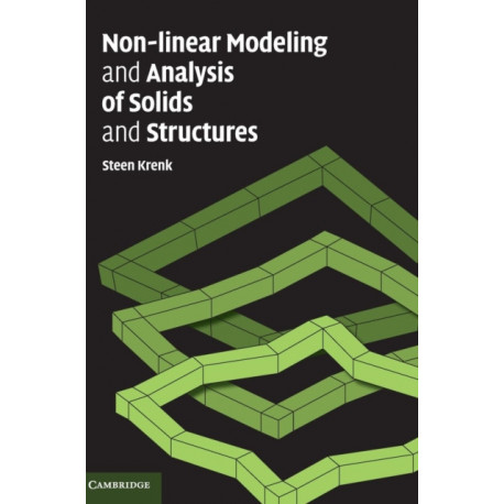 Non-linear Modeling and Analysis of Solids and Structures