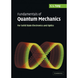 Fundamentals of Quantum Mechanics: For Solid State Electronics and Optics