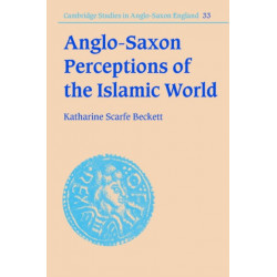 Anglo-Saxon Perceptions of the Islamic World