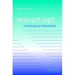 Relevant Logic: A Philosophical Interpretation