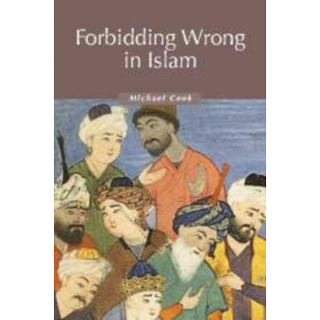 Forbidding Wrong in Islam: An Introduction